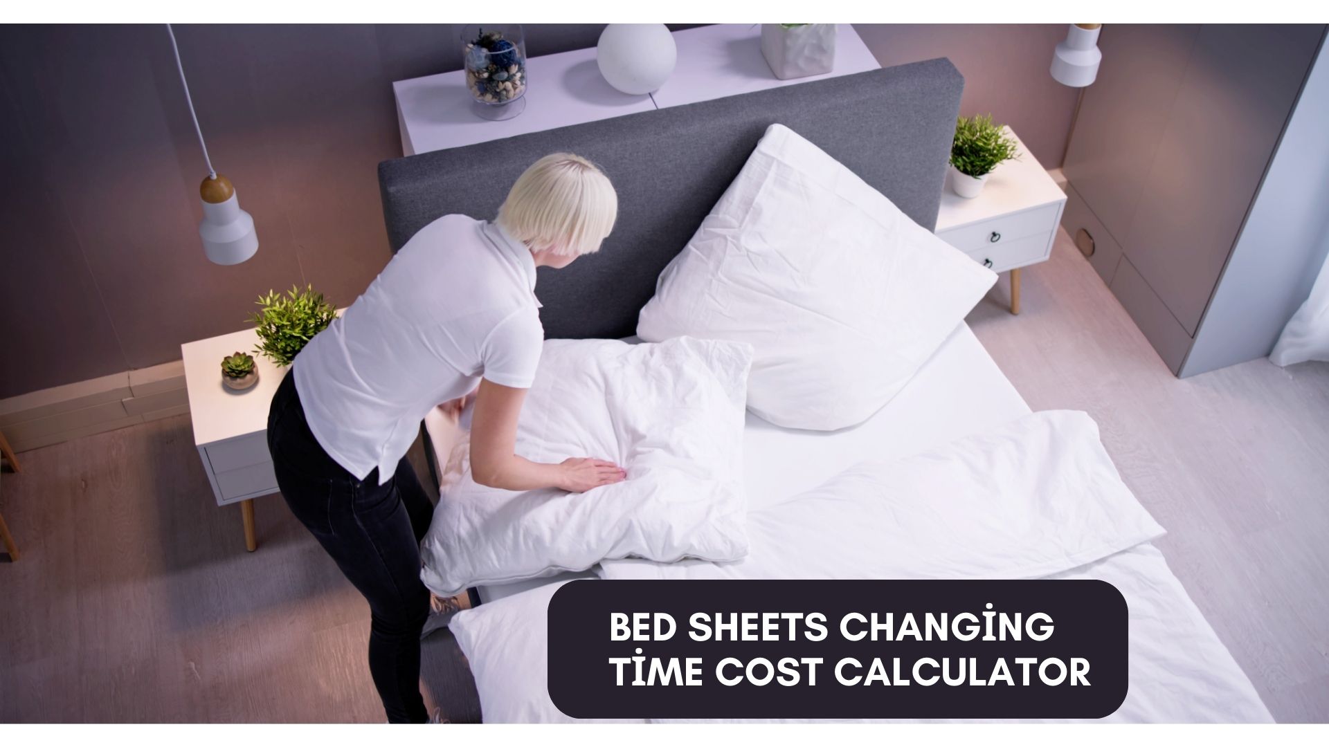 Person changing bed sheets