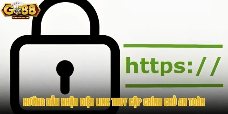 huong-dan-nhan-dien-link-truy-cap-chinh-chu-an-toan-2 huong-dan-nhan-dien-link-truy-cap-chinh-chu-an-toan-2