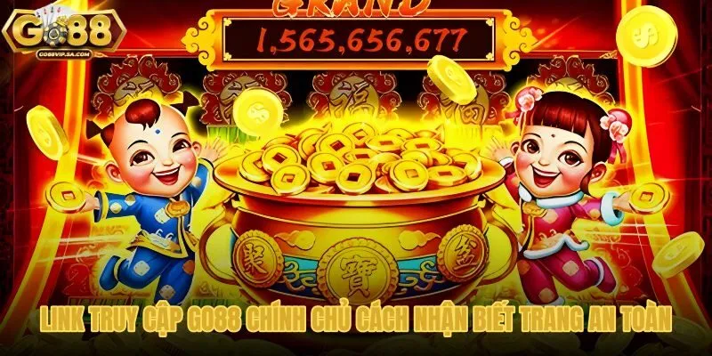 link-truy-cap-go88-chinh-chu-cach-nhan-biet-trang-an-toan link-truy-cap-go88-chinh-chu-cach-nhan-biet-trang-an-toan